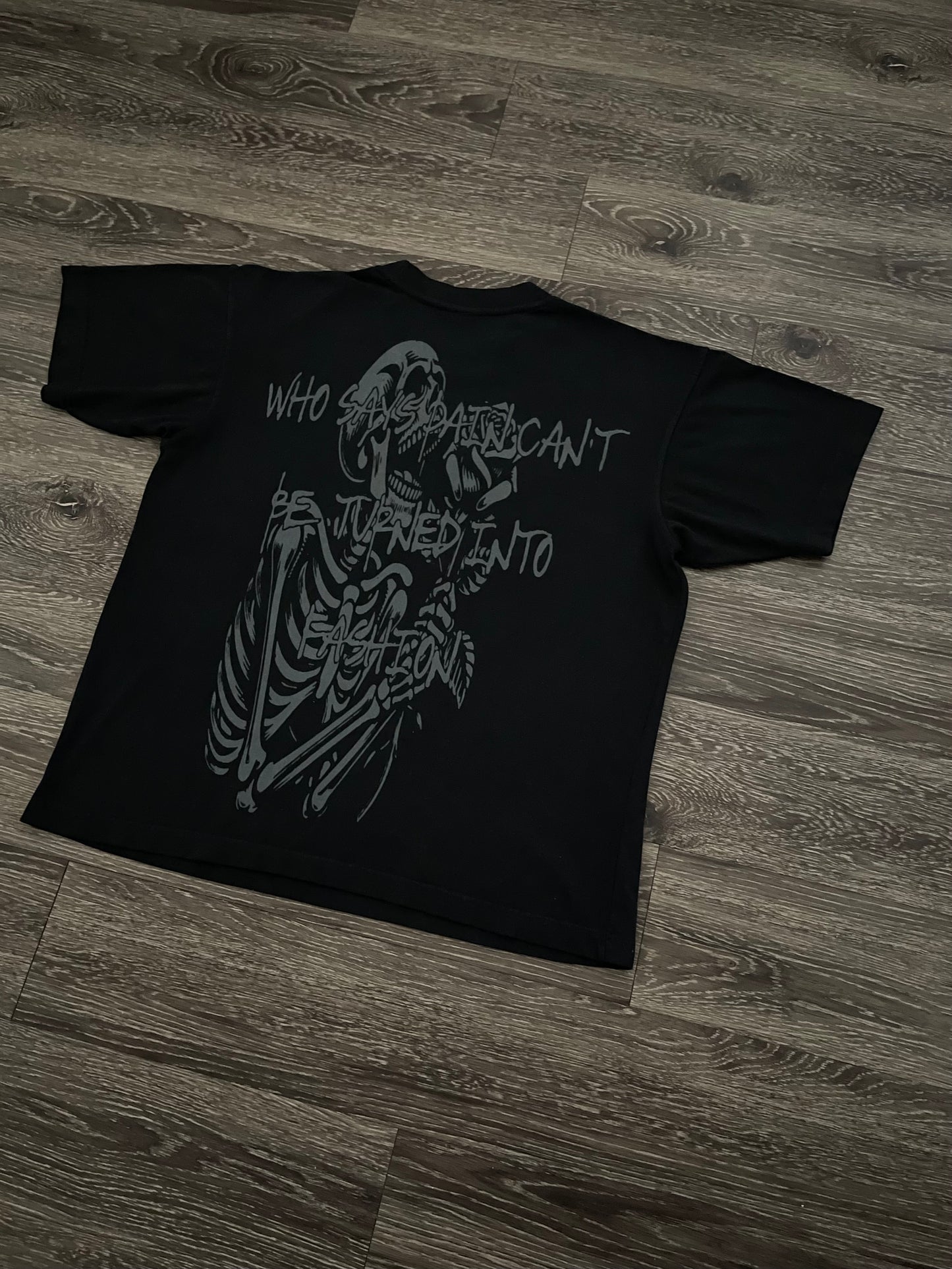 Who Says Pain Can't Be turned Into Fashion T-shirts (Black)